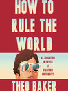 How to Rule the World